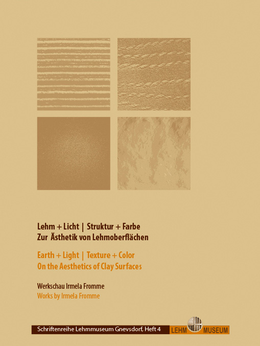 Lehm + Licht, Struktur + Farbe - zur Ästhetik von Lehmoberflächen